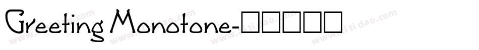 Greeting Monotone字体转换